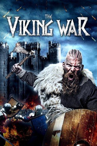 مشاهدة فيلم The Viking War 2019 مترجم (2021) 2021