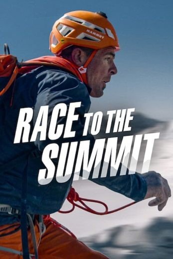 مشاهدة فيلم Race to the Summit 2023 مترجم (2023)