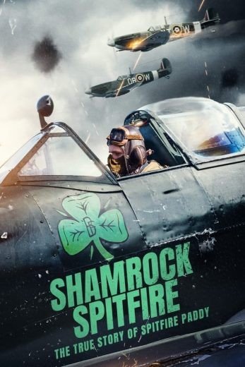 مشاهدة فيلم The Shamrock Spitfire 2024 مترجم (2024)