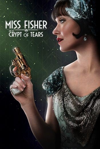 مشاهدة فيلم Miss Fisher and the Crypt of Tears 2020 مترجم (2021) 2021
