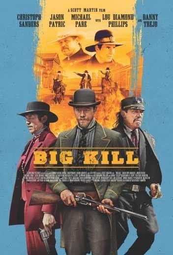 مشاهدة فيلم Big Kill 2018 مترجم (2021)