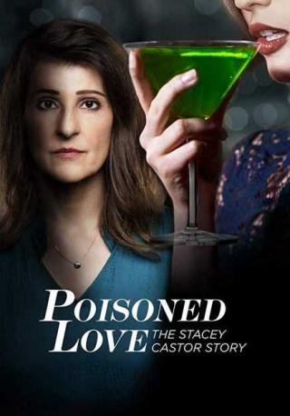 فيلم Poisoned Love: The Stacey Castor Story 2020 مترجم (2020)