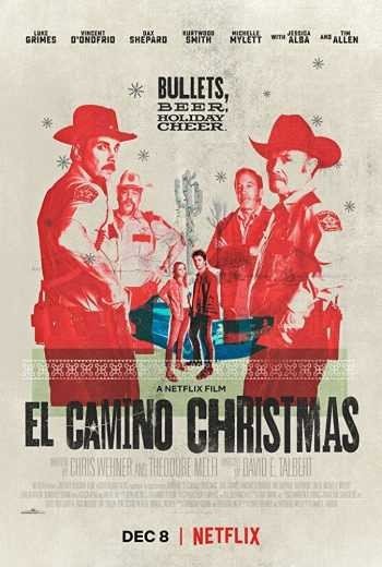 مشاهدة فيلم El Camino Christmas 2017 مترجم (2021)