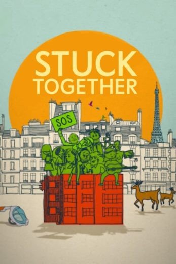 مشاهدة فيلم Stuck Together 2021 مترجم (2021)