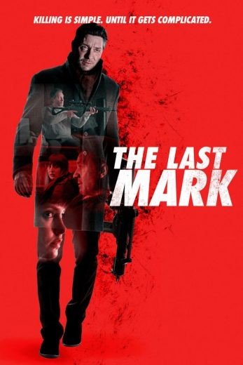 مشاهدة فيلم The Last Mark 2022 مترجم (2022)