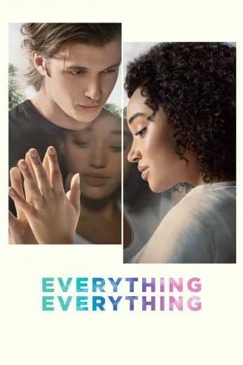 مشاهدة فيلم Everything, Everything 2017 مترجم (2021)