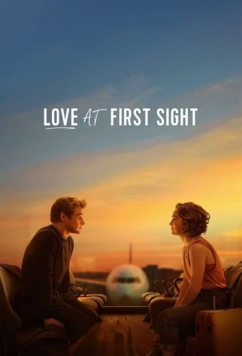 مشاهدة فيلم Love at First Sight 2023 مترجم (2023)