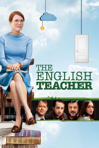 مشاهدة فيلم The English Teacher 2013 مترجم (2021)