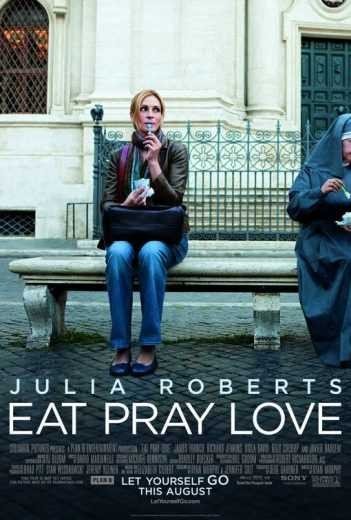 مشاهدة فيلم Eat Pray Love 2010 مترجم (2021)