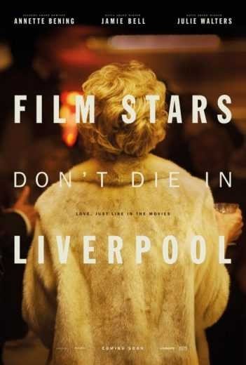 مشاهدة فيلم Film Stars Don't Die in Liverpool 2017 مترجم (2021)
