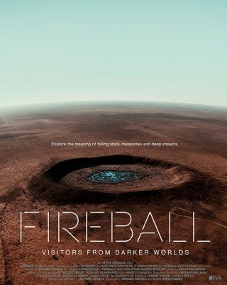 فيلم Fireball: Visitors from Darker Worlds 2020 مترجم (2020)