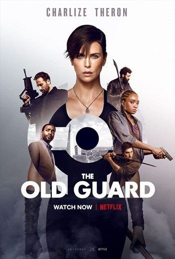 مشاهدة فيلم The Old Guard 2020 مترجم (2021)
