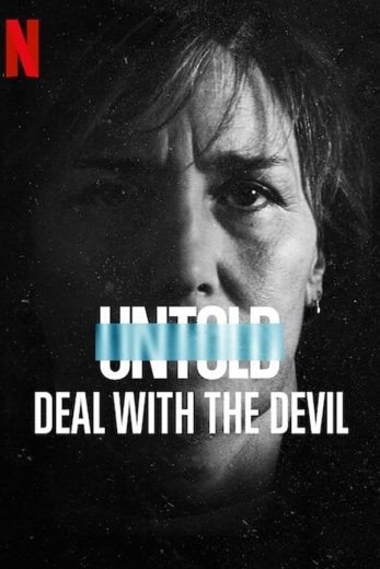 مشاهدة فيلم Untold: Deal with the Devil 2021 مترجم (2021)