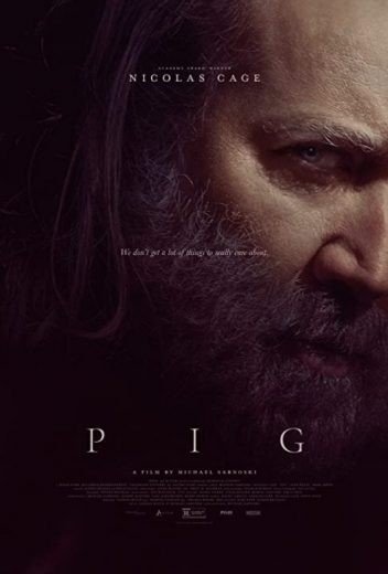 مشاهدة فيلم 2021 Pig مترجم (2021)
