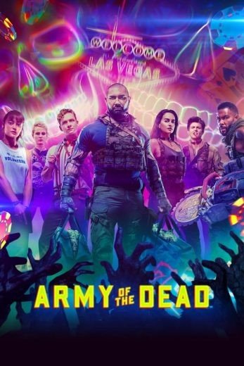 مشاهدة فيلم Army of the Dead 2021 مترجم (2021)