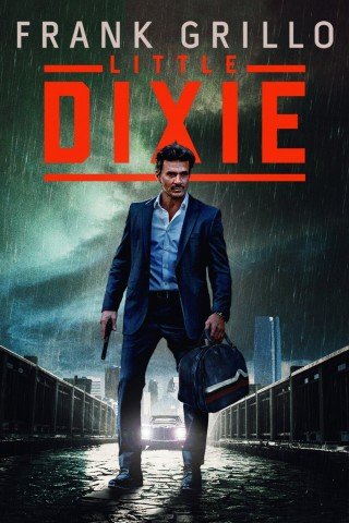 مشاهدة فيلم Little Dixie 2023 مترجم (2023)