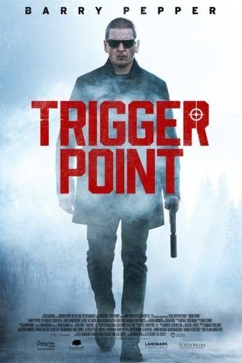 مشاهدة فيلم Trigger Point 2021 مترجم (2021)