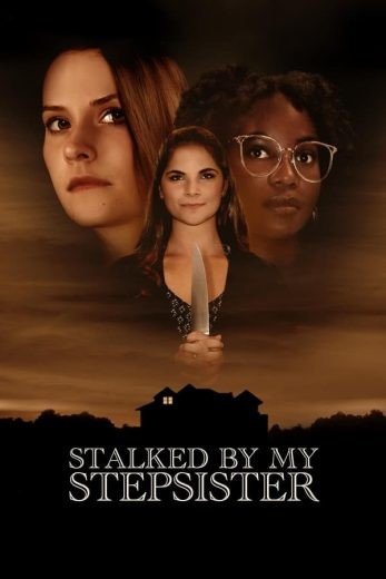 مشاهدة فيلم Stalked by My Stepsister 2023 مترجم (2024)