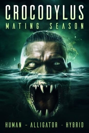 مشاهدة فيلم Crocodylus: Mating Season 2023 مترجم (2024)
