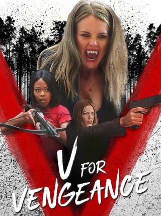 مشاهدة فيلم V for Vengeance 2022 مترجم (2022)