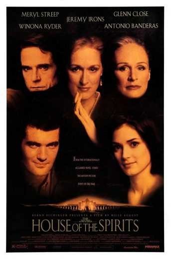 مشاهدة فيلم The House of the Spirits 1993 مترجم (2021)