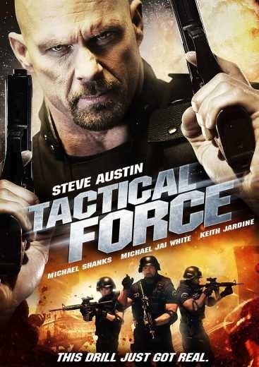 مشاهدة فيلم Tactical Force 2011 مترجم (2021)