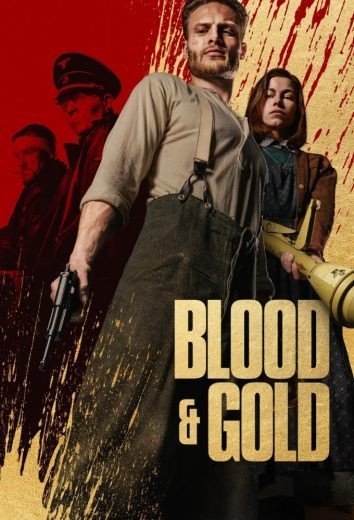 مشاهدة فيلم Blood & Gold 2023 مترجم (2023)