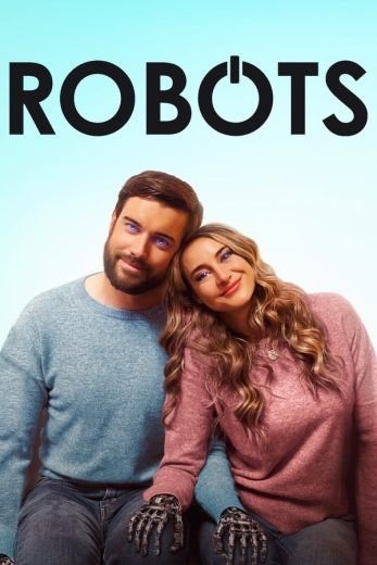مشاهدة فيلم Robots 2023 مترجم (2023)