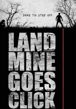 فيلم Landmine Goes Click 2015 مترجم (2015)