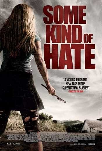 مشاهدة فيلم Some Kind of Hate 2015 مترجم (2021)