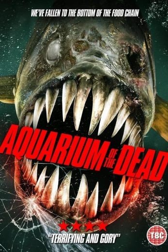 مشاهدة فيلم Aquarium of the Dead 2021 مترجم (2021)
