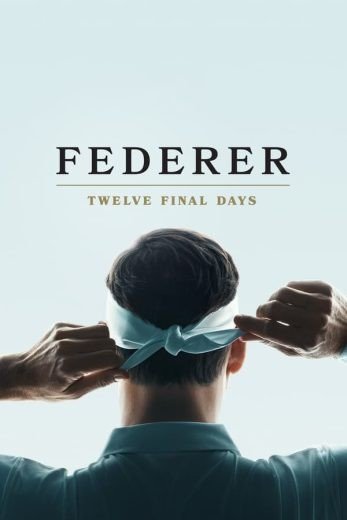 مشاهدة فيلم Federer: Twelve Final Days 2024 مترجم (2024)