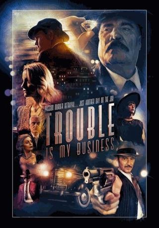 فيلم Trouble Is My Business 2018 مترجم (2018)