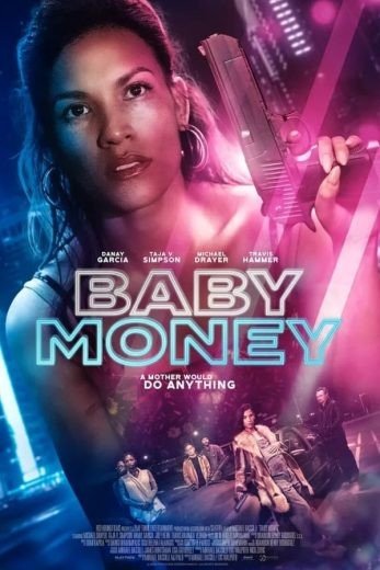 مشاهدة فيلم Baby Money 2021 مترجم (2021)