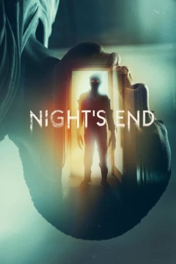 مشاهدة فيلم Night’s End 2022 مترجم (2022)