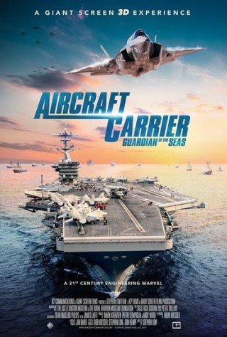 فيلم Aircraft Carrier: Guardian of the Seas 2016 مترجم (2016) 2016