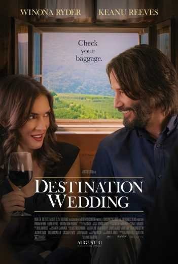 مشاهدة فيلم Destination Wedding 2018 مترجم (2021)