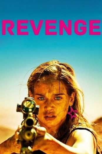 مشاهدة فيلم Revenge 2017 مترجم (2021)