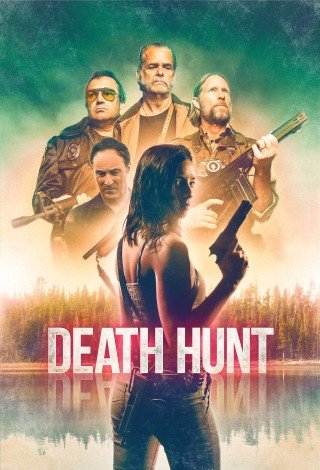 مشاهدة فيلم Death Hunt 2022 مترجم (2022)