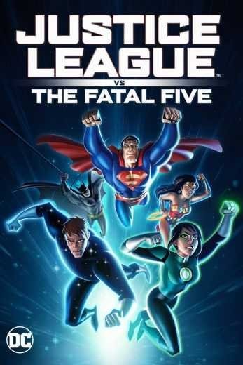 مشاهدة فيلم Justice League vs the Fatal Five 2019 مترجم (2021)