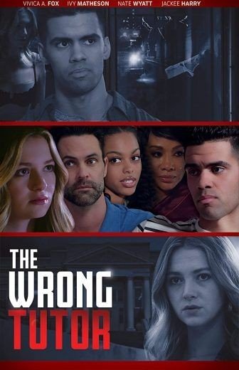 مشاهدة فيلم The Wrong Tutor 2019 مترجم (2021)