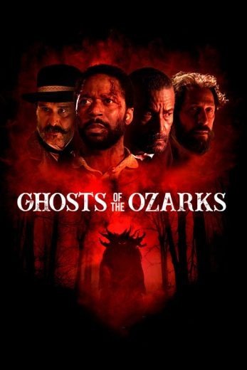 مشاهدة فيلم Ghosts of the Ozarks 2021 مترجم (2022)