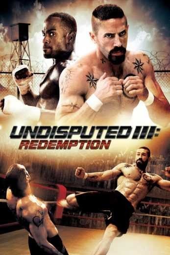 مشاهدة فيلم Undisputed 3 Redemption 2010 مترجم (2021)