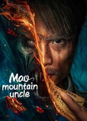 Mao mountain uncle مشاهدة فيلم (2024)