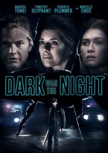 مشاهدة فيلم Dark Was the Night 2018 مترجم (2021)