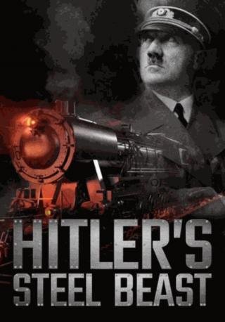 فيلم Hitler’s Steel Beast 2016 مترجم (2016)