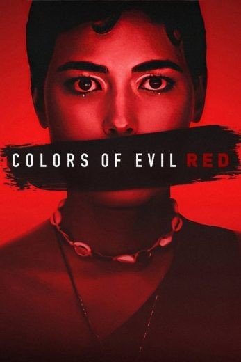 مشاهدة فيلم Colors of Evil: Red 2024 مترجم (2024)
