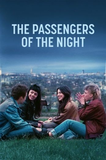 مشاهدة فيلم The Passengers of the Night 2022 مترجم (2023)