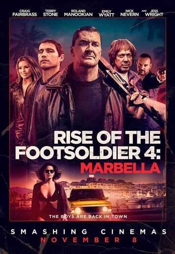 مشاهدة فيلم Rise of the Footsoldier: Marbella 2019 مترجم (2021)