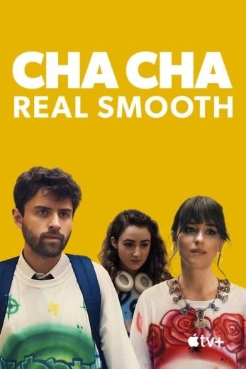 مشاهدة فيلم Cha Cha Real Smooth 2022 مترجم (2022)